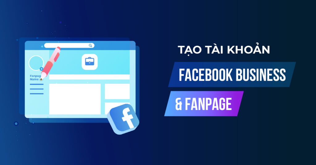 BM là gì? Cách tạo tài khoản BM Facebook nhanh nhất 2025 fb business@2x 100