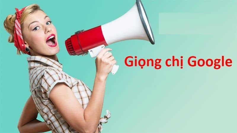 Hướng dẫn cách làm video tiktok có giọng chị google nhanh chóng giong chi google la gi